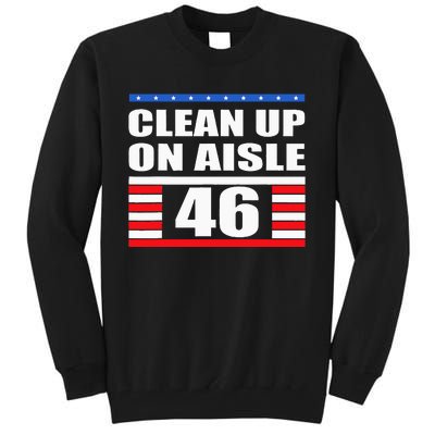 Clean Up On Aisle 46 Impeach Biden 8646 Resign Tall Sweatshirt