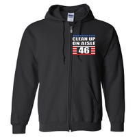 Clean Up On Aisle 46 Impeach Biden 8646 Resign Full Zip Hoodie