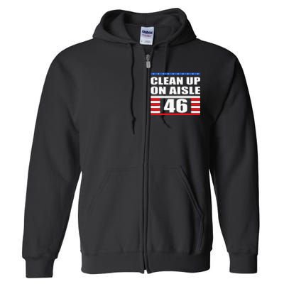 Clean Up On Aisle 46 Impeach Biden 8646 Resign Full Zip Hoodie