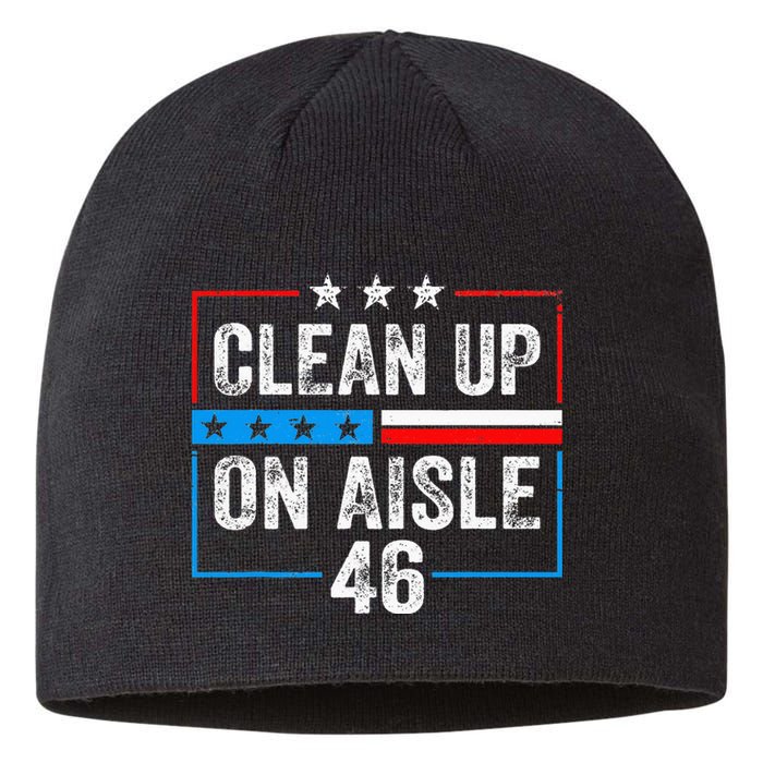 Clean Up On Aisle 46 Impeach Biden Political US America Flag  Sustainable Beanie