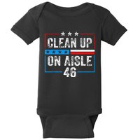 Clean Up On Aisle 46 Impeach Biden Political US America Flag  Baby Bodysuit