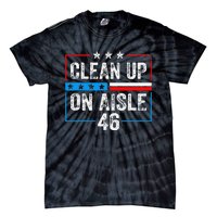 Clean Up On Aisle 46 Impeach Biden Political US America Flag  Tie-Dye T-Shirt