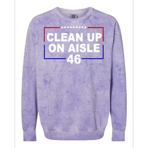 Clean Up On Aisle 46 Anti Biden Colorblast Crewneck Sweatshirt