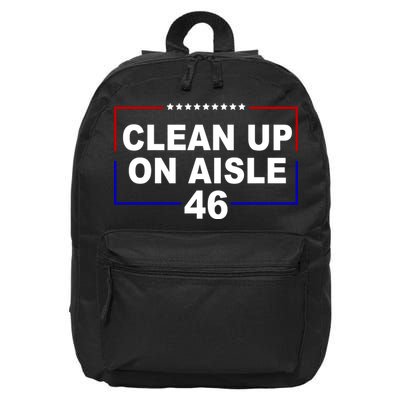 Clean Up On Aisle 46 Anti Biden 16 in Basic Backpack