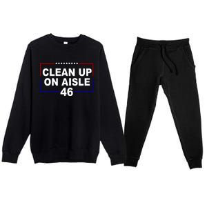 Clean Up On Aisle 46 Anti Biden Premium Crewneck Sweatsuit Set