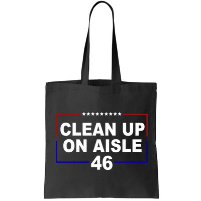 Clean Up On Aisle 46 Anti Biden Bag