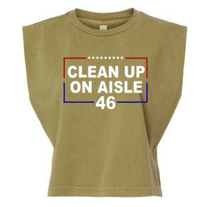 Clean Up On Aisle 46 Anti Biden Garment-Dyed Women's Muscle Tee