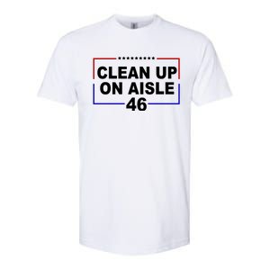 Clean Up On Aisle 46 Anti Biden Softstyle CVC T-Shirt