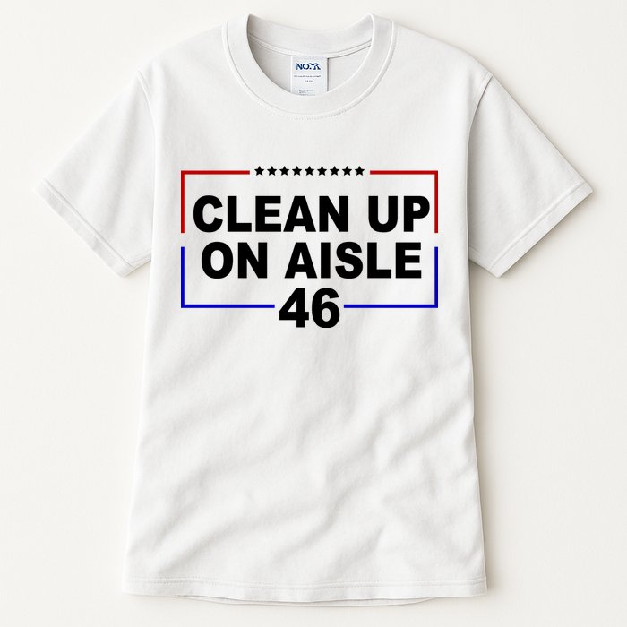 Clean Up On Aisle 46 Anti Biden Tall T-Shirt