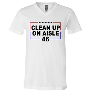 Clean Up On Aisle 46 Anti Biden V-Neck T-Shirt