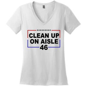 Clean Up On Aisle 46 Anti Biden Women's V-Neck T-Shirt