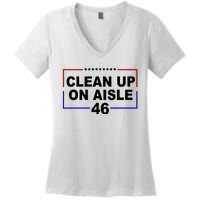 Clean Up On Aisle 46 Anti Biden Women's V-Neck T-Shirt