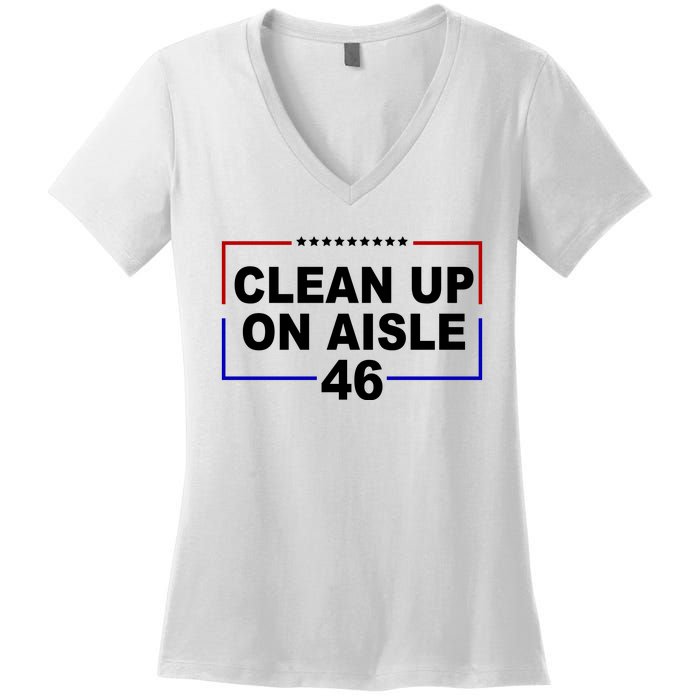 Clean Up On Aisle 46 Anti Biden Women's V-Neck T-Shirt