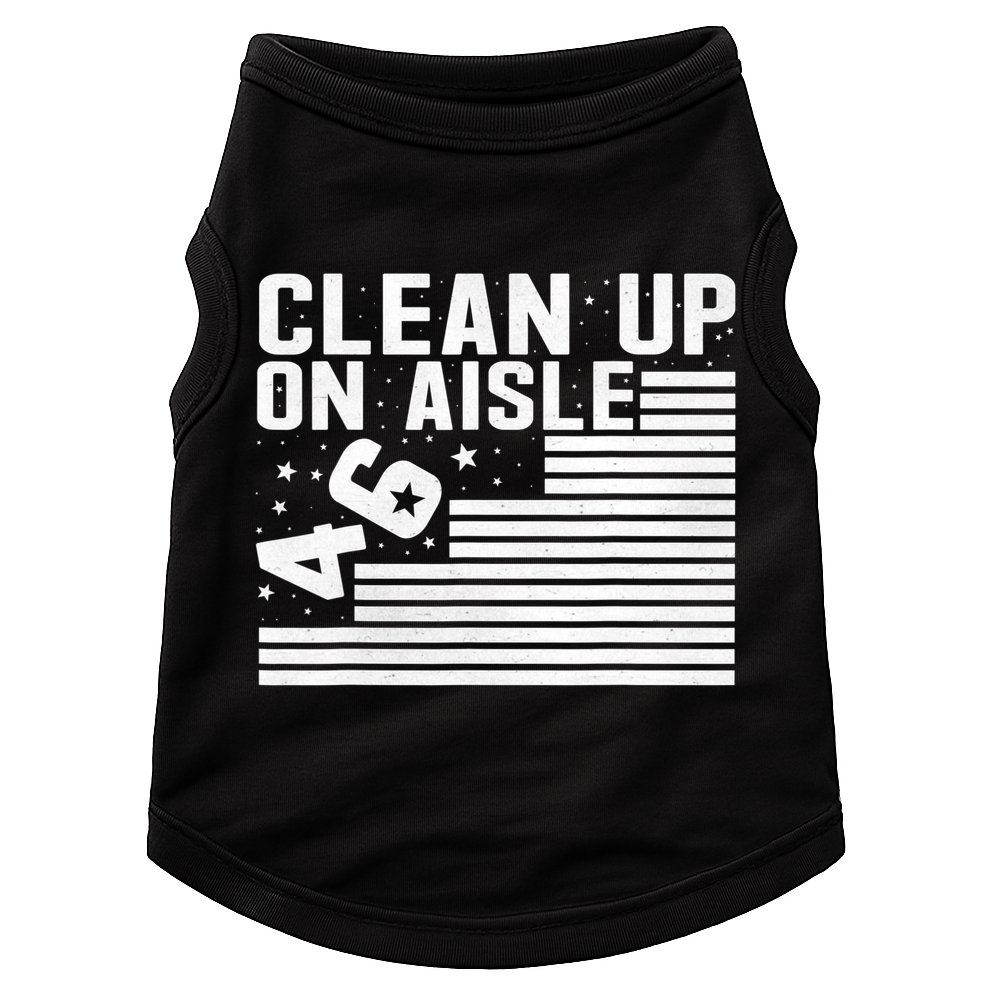 Clean Up On Aisle 46 Impeach Biden Sarcastic Anti Biden 86 46 Doggie Tank