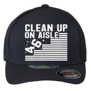 Clean Up On Aisle 46 Impeach Biden Sarcastic Anti Biden 86 46 Flexfit Unipanel Trucker Cap