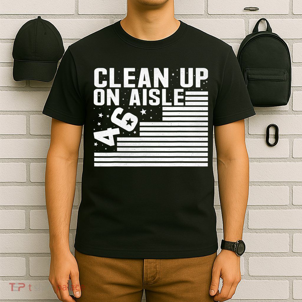 Clean Up On Aisle 46 Impeach Biden Sarcastic Anti Biden 86 46 T-Shirt