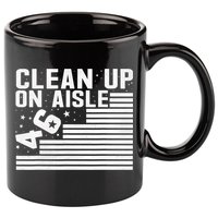 Clean Up On Aisle 46 Impeach Biden Sarcastic Anti Biden 86 46 11oz C Handle Ceramic Mug