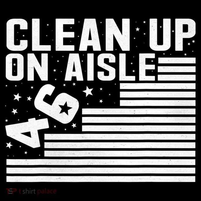 Clean Up On Aisle 46 Impeach Biden Sarcastic Anti Biden 86 46 Poster