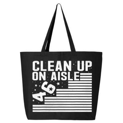 Clean Up On Aisle 46 Impeach Biden Sarcastic Anti Biden 86 46 25L Jumbo Tote