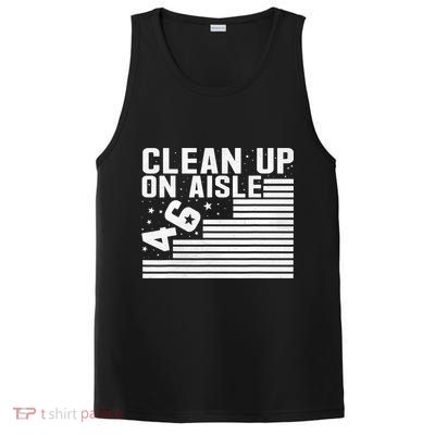 Clean Up On Aisle 46 Impeach Biden Sarcastic Anti Biden 86 46 PosiCharge Competitor Tank