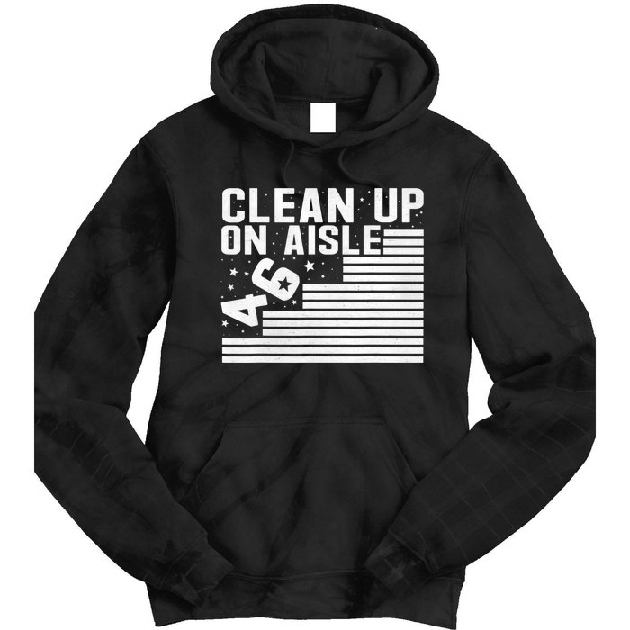 Clean Up On Aisle 46 Impeach Biden Sarcastic Anti Biden 86 46 Tie Dye Hoodie