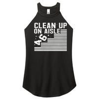 Clean Up On Aisle 46 Impeach Biden Sarcastic Anti Biden 86 46 Women's Perfect Tri Rocker Tank