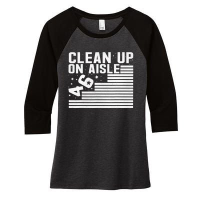 Clean Up On Aisle 46 Impeach Biden Sarcastic Anti Biden 86 46 Women's Tri-Blend 3/4-Sleeve Raglan Shirt