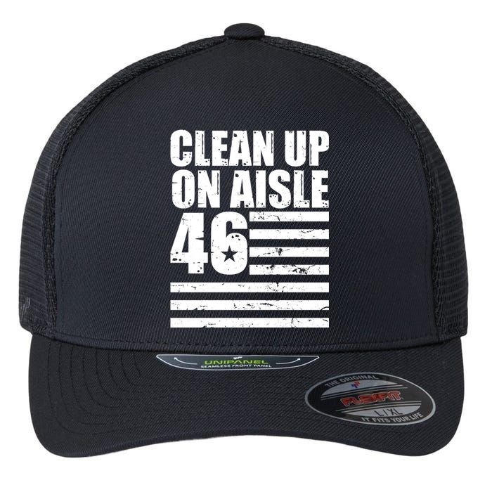 Clean Up On Aisle 46 Anti Biden Flexfit Unipanel Trucker Cap