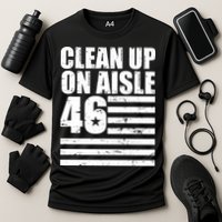 Clean Up On Aisle 46 Anti Biden Cooling Performance Crew T-Shirt