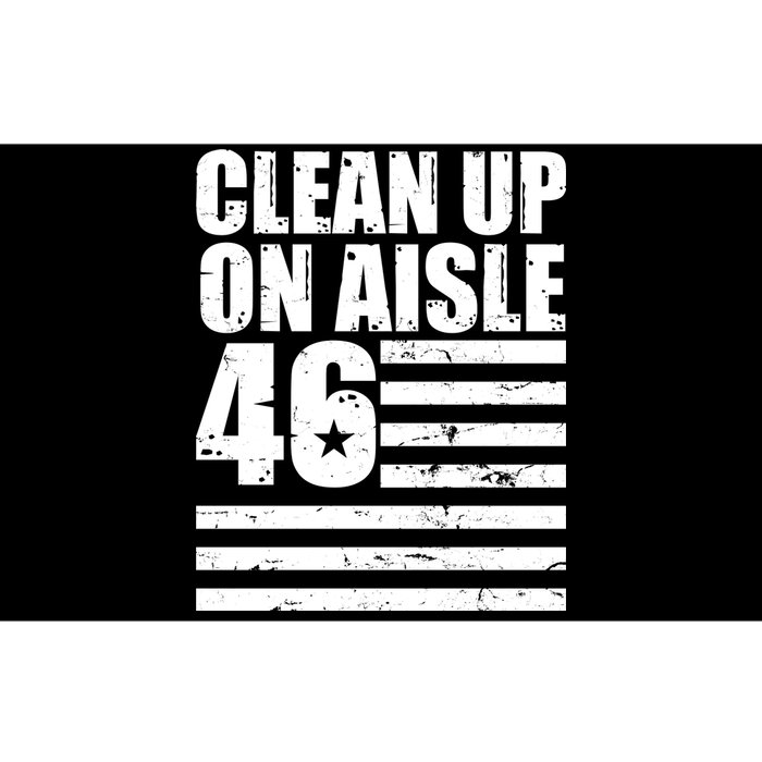 Clean Up On Aisle 46 Anti Biden Bumper Sticker