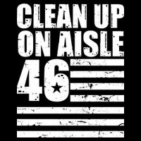 Clean Up On Aisle 46 Anti Biden Flatbill Hat