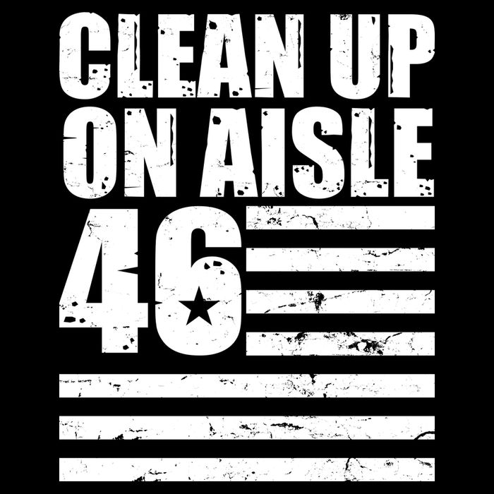 Clean Up On Aisle 46 Anti Biden Flatbill Hat