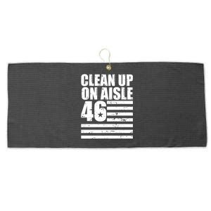 Clean Up On Aisle 46 Anti Biden Large Microfiber Waffle Golf Towel