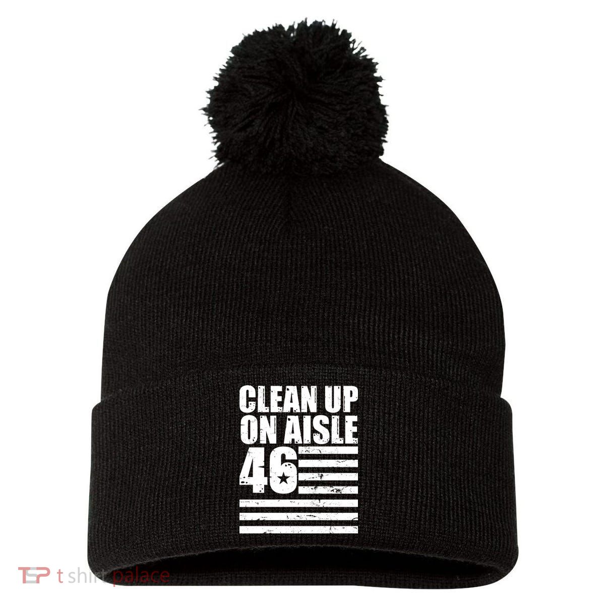 Clean Up On Aisle 46 Anti Biden Pom Pom 12in Knit Beanie