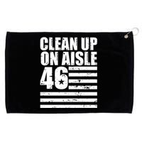 Clean Up On Aisle 46 Anti Biden Grommeted Golf Towel