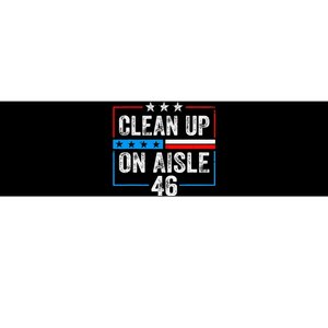 Clean Up On Aisle 46 Impeach Biden Political US Flag Bumper Sticker