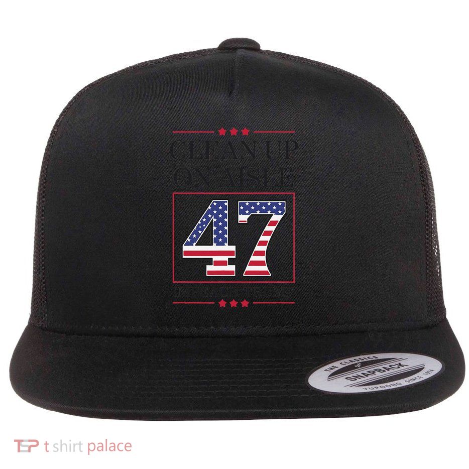 Clean Up On Aisle 47 Impeach Anti-trump Funny American Flat Bill Trucker Hat