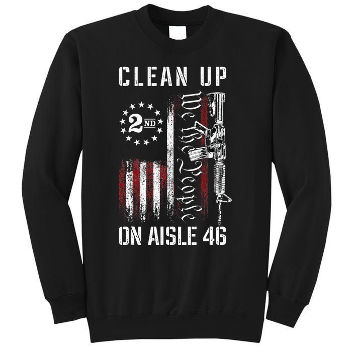 Clean Up On Aisle 46 We The People American Flag AR 15 Sweatshirt