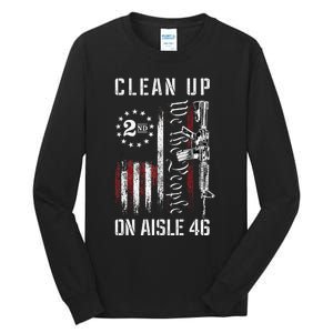 Clean Up On Aisle 46 We The People American Flag AR 15 Tall Long Sleeve T-Shirt