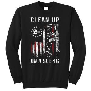 Clean Up On Aisle 46 We The People American Flag AR 15 Tall Sweatshirt