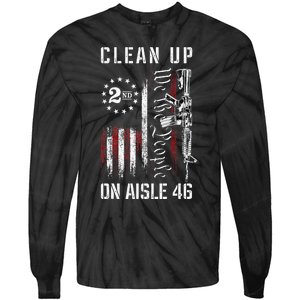 Clean Up On Aisle 46 We The People American Flag AR 15 Tie-Dye Long Sleeve Shirt