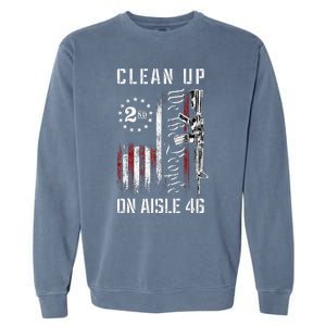 Clean Up On Aisle 46 We The People American Flag AR 15 Garment-Dyed Sweatshirt