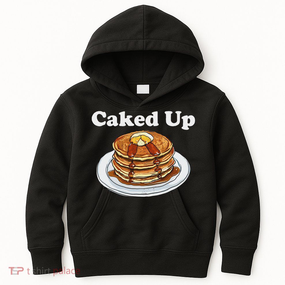 Caked Up Pancake Lover Sweet Breakfast Baking Kids Hoodie