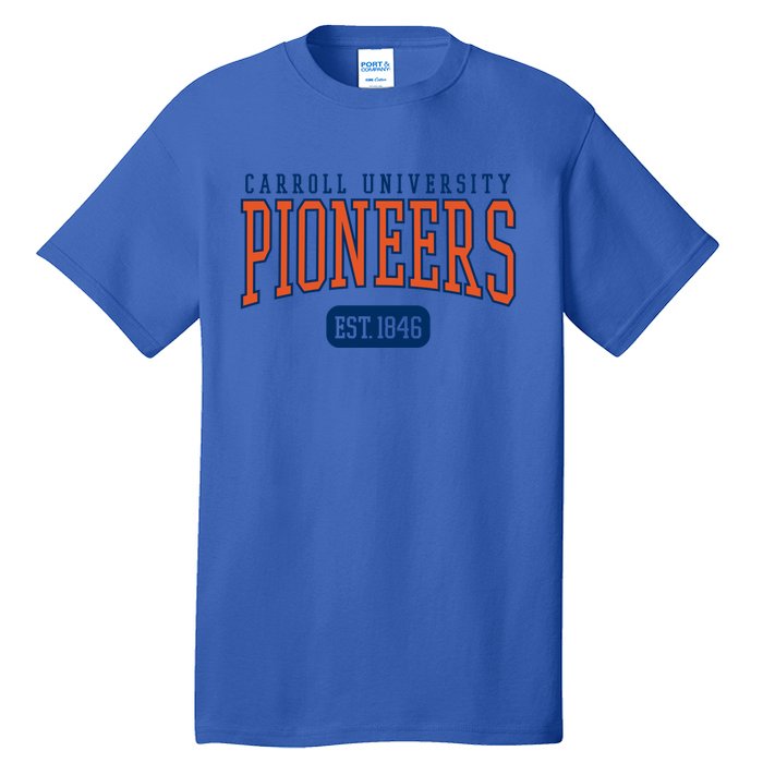 Carroll University Pioneers Est Date Meaningful Gift Tall T-Shirt