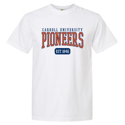 Carroll University Pioneers Est Date Meaningful Gift Garment-Dyed Heavyweight T-Shirt