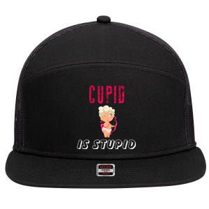 Cupid Is Stupid 7 Panel Mesh Trucker Snapback Hat