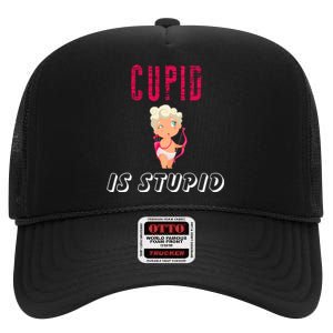 Cupid Is Stupid High Crown Mesh Back Trucker Hat