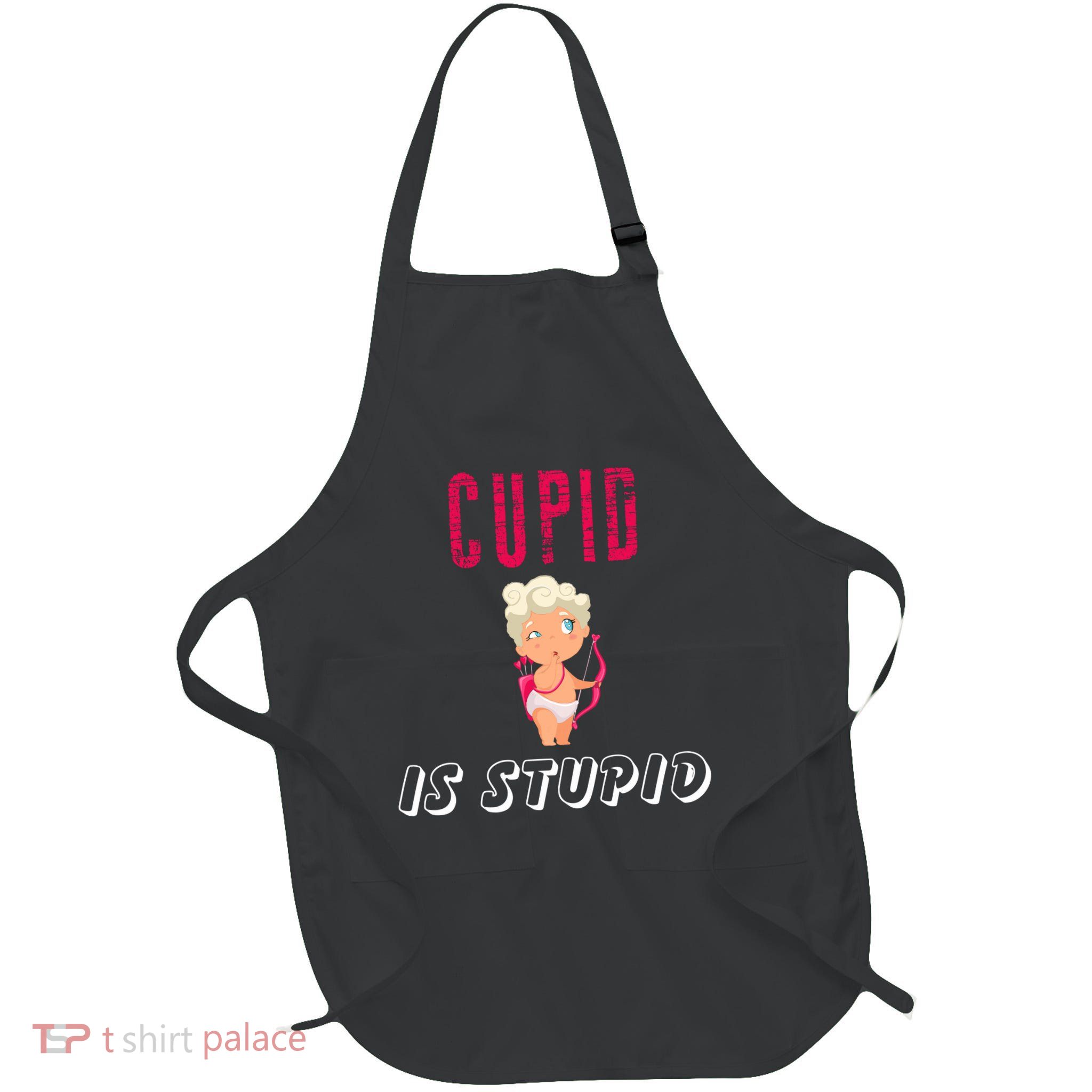 Cupid Is Stupid Full-Length Apron With Pockets