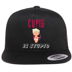 Cupid Is Stupid Flat Bill Trucker Hat