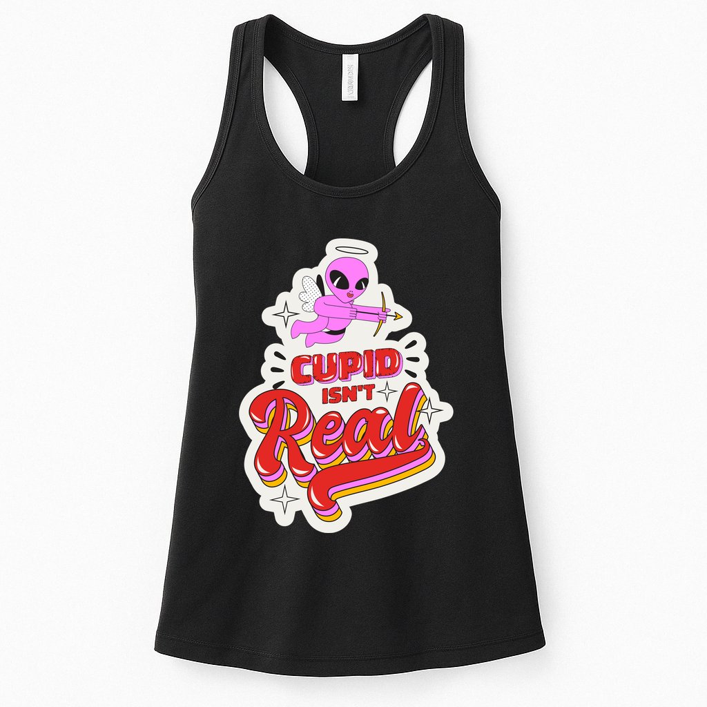 Cupid Isn't Real Funny Valentine's Day Womens Tank Top